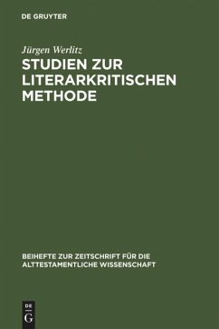 Studien zur literarkritischen Methode - Werlitz, Jürgen