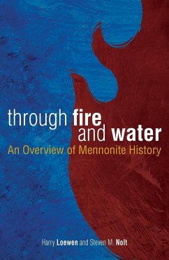 Through Fire and Water - Loewen, Harry; Nolt, Steven M