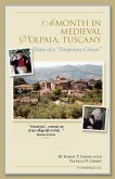 A Month in Medieval Volpaia, Tuscany