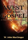 West of the Gospel