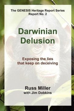 Darwinian Delusion - Miller, Russ; Dobkins, Jim