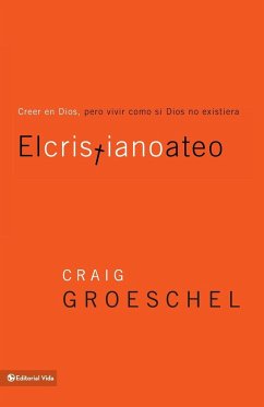 El cristiano ateo - Groeschel, Craig