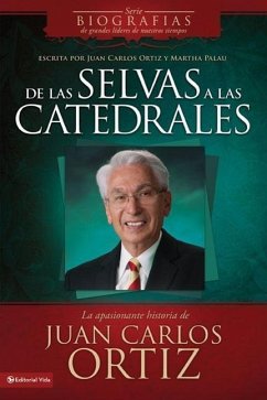 de Las Selvas a Las Catedrales - Ortiz, Juan Carlos