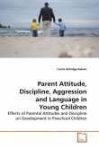 Parent Attitude, Discipline, Aggression and Language in Young Children