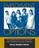 Employment Options: The Ultimate Resource for Job Seekers with Disabilities and Other Challenges