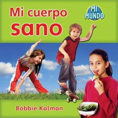 Mi Cuerpo Sano (My Healthy Body) - Kalman, Bobbie