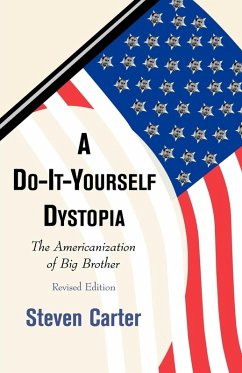 A Do-It-Yourself Dystopia - Carter, Steven