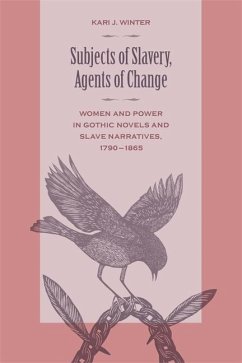 Subjects of Slavery, Agents of Change - Winter, Kari J
