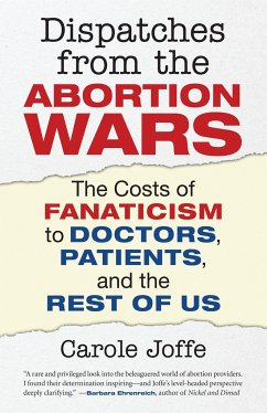 Dispatches from the Abortion Wars - Joffe, Carole