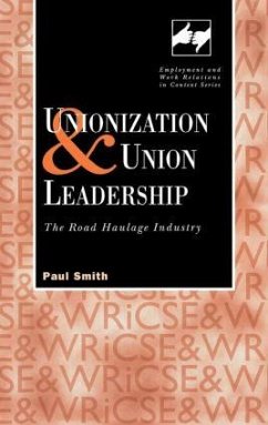 Unionization and Union Leadership - Smith, Paul