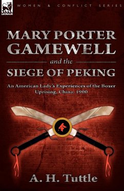 Mary Porter Gamewell and the Siege of Peking