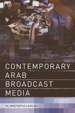 Contemporary Arab Broadcast Media - Lahlali, El Mustapha