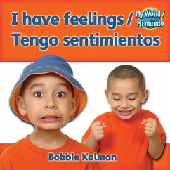 I Have Feelings/Tengo Sentimientos - Kalman, Bobbie