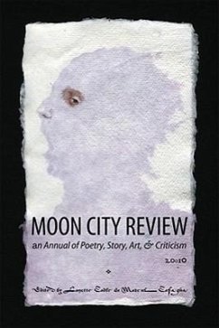 Moon City Review 2010: An Annual of Poetry, Story, Art, and Criticism