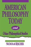 American Philosophy Today, and Other Philosophical Studies