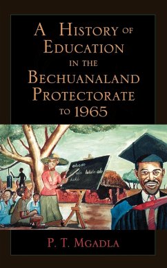 A History of Education in the Bechuanaland Protectorate to 1965 - Mgadla, Part Themba Mgadla, P. T.