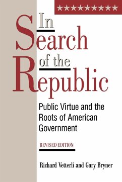 In Search of the Republic - Vetterli, Richard; Bryner, Gary