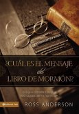 ¿Cuál Es El Mensaje del Libro de Mormón?