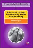 Policy and Strategy for Improving Health and Wellbeing