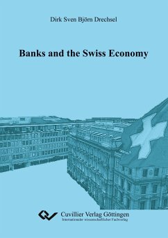Banks and the Swiss Economy - Drechsel, Dirk S