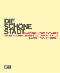 Die schöne Stadt - Brenner, Klaus Th