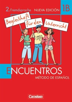 Encuentros Método de Espanol 1B / Nueva Edición / Begleitheft für den Unterricht