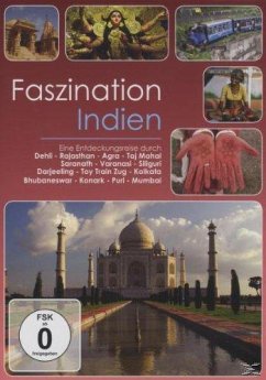 Faszination Indien - Faszination-Eine Entdeckungsreise