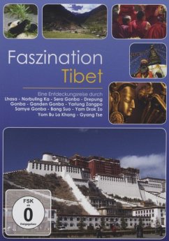 Faszination Tibet - Faszination-Eine Entdeckungsreise