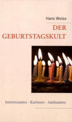 Der Geburtstagskult - Weiss, Hans