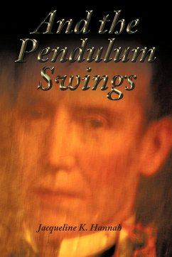 And the Pendulum Swings - Hannah, Jacqueline K.