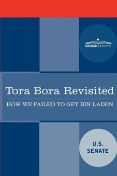 Tora Bora Revisited - U S Senate, Senate; U S Senate