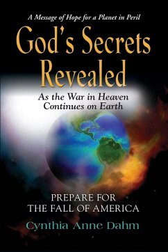 GOD'S SECRETS REVEALED - Dahm, Cynthia Anne