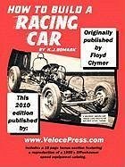 How to Build a Racing Car - Clymer, Floyd