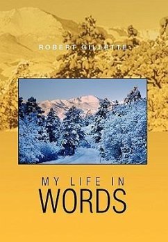 My Life in Words - Gillette, Robert