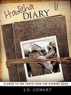 Haditha Diary - Cowart, J. D.
