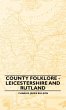 County Folklore - Leicestershire And... - Bild 1