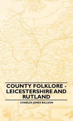 County Folklore - Leicestershire And Rutland - Billson, Charles James