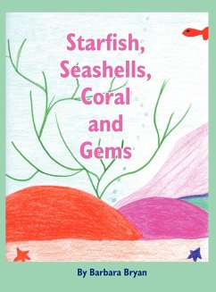 Starfish, Seashells, Coral and Gems - Bryan, Barbara