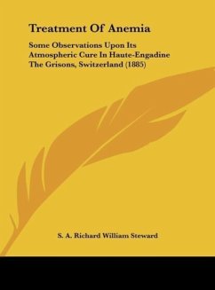 Treatment Of Anemia - Steward, S. A. Richard William