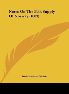 Notes On The Fish Supply Of Norway (1883)
