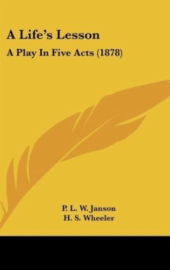 A Life's Lesson - Janson, P. L. W.; Wheeler, H. S.