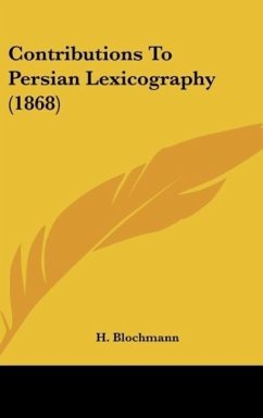 Contributions To Persian Lexicography (1868) - Blochmann, H.