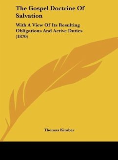 The Gospel Doctrine Of Salvation - Kimber, Thomas