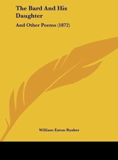 The Bard And His Daughter - Rusher, William Eaton