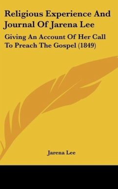 Religious Experience And Journal Of Jarena Lee - Lee, Jarena