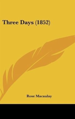 Three Days (1852) - Macaulay, Rose