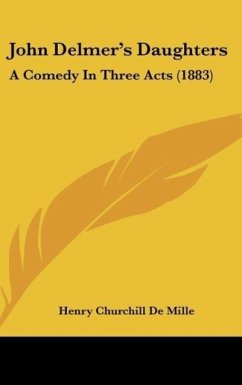 John Delmer's Daughters - De Mille, Henry Churchill