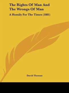 The Rights Of Man And The Wrongs Of Man - Thomas, David