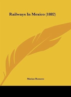 Railways In Mexico (1882) - Romero, Matias