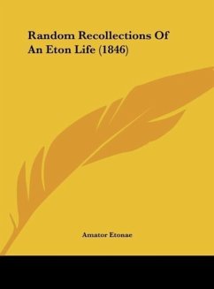 Random Recollections Of An Eton Life (1846) - Etonae, Amator